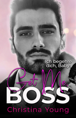 book cover - Christina Young: 11. Get Me BOSS