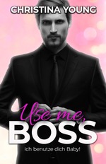 book cover - Christina Young: 10. Use Me BOSS 