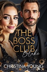 Buchcover - Christina Young: The Boss Club - Blake